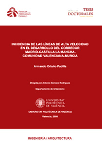 Incidencia de las lneas de alta velocidad en el desarrollo del corredor Madrid-Castilla La Mancha-Comunidad Valenciana-Murcia