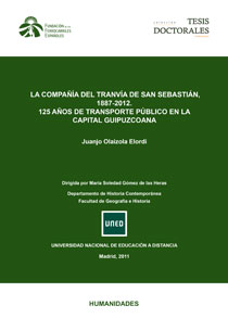 Compaa del Tranva de San Sebastin (San Sebastian Tramway Company), 1887-212, 125 years of public transport in the capital city of Guipuzcoa