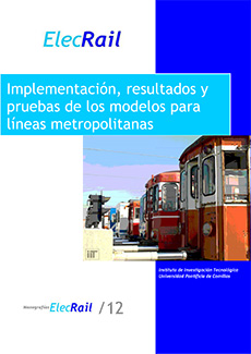 Implementación, resultados y pruebas de los modelos para líneas metropolitanas
