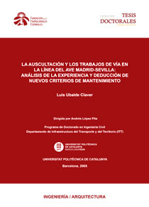 La auscultación y los trabajos de vía en la línea del AVE Madrid-Sevilla: análisis de la experiencia y deducción de nuevos criterios de mantenimiento